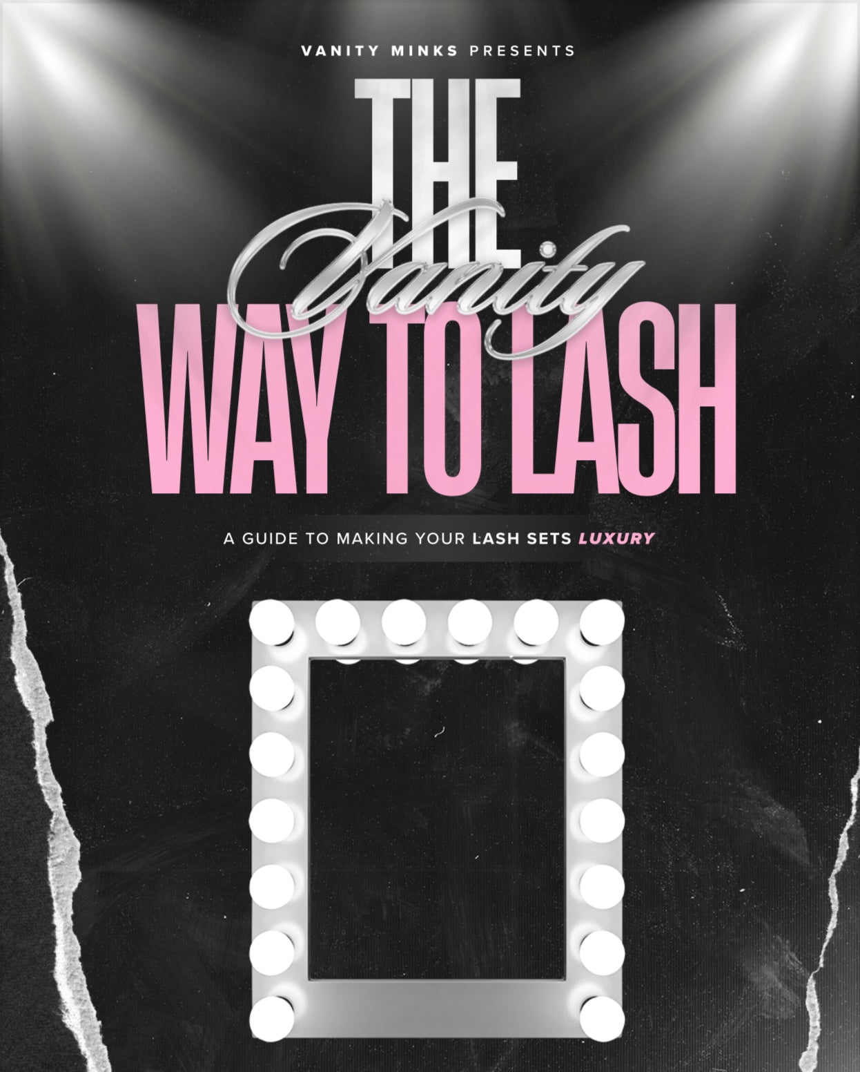 THE VANITY WAY TO LASH